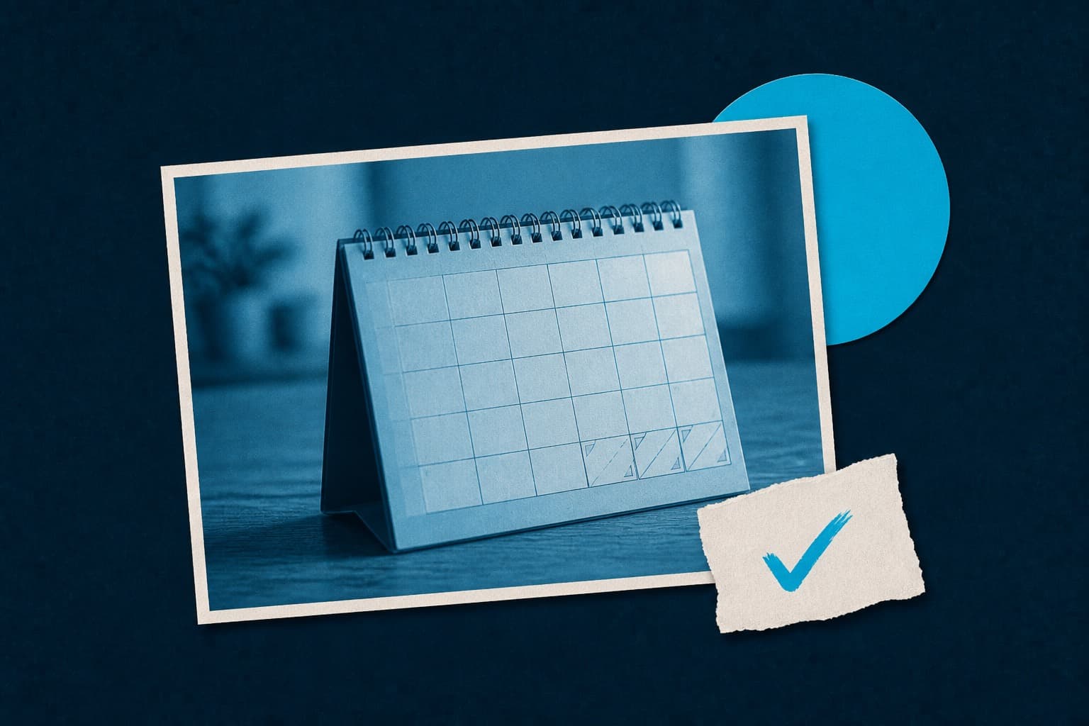 Cyan-duotone photo of a desk calendar at month-end with a paper checkmark